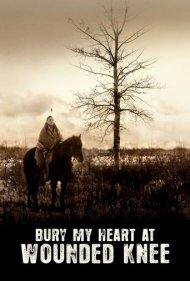 دانلود فیلم Bury My Heart at Wounded Knee سال 2007 - دلم را در ووندد نی به خاک بسپار