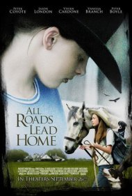 دانلود فیلم All Roads Lead Home سال 2008 - همه راه‌ها به خانه ختم می‌شوند