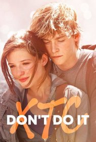 دانلود فیلم XTC Just Don't Do It سال 2006 - اکستازی: فقط انجامش نده