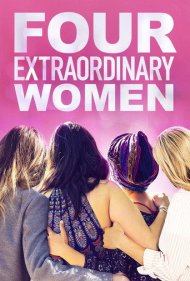 دانلود فیلم Four Extraordinary Women سال 2006 - چهار زن فوقالعاده