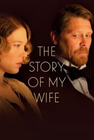 دانلود فیلم The Story of My Wife سال 2021 - داستان همسرم
