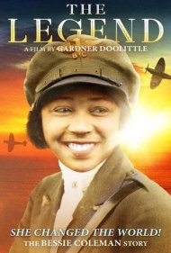 دانلود فیلم The Legend: The Bessie Coleman Story سال 2018 - افسانه: داستان بیسی کلمن