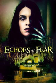 دانلود فیلم Echoes of Fear سال 2019 - پژواکهای ترس