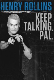دانلود فیلم Henry Rollins: Keep Talking, Pal. سال 2018 - هنری رالینز: به حرف زدن ادامه بده رفیق