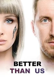 دانلود دوبله فارسی فیلم Better Than Us سال 2018 - بهتر از ما