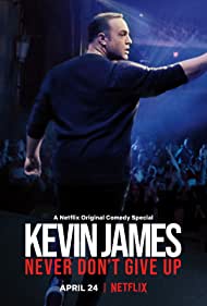 دانلود فیلم Kevin James: Never Don't Give Up سال 2018