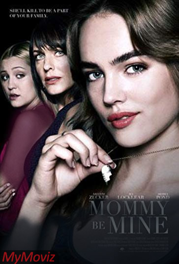 دانلود فیلم Mommy Be Mine سال 2018 - مامان خودم
