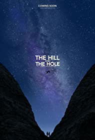 دانلود فیلم The Hill and the Hole سال 2019