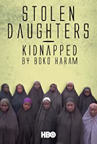 دانلود فیلم Stolen Daughters: Kidnapped by Boko Haram سال 2018 - دختران دزدیده شده: ربوده شده توسط بوکوحرام