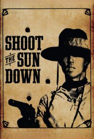 دانلود فیلم Shoot the Sun Down سال 1978 - به خورشید شلیک کن