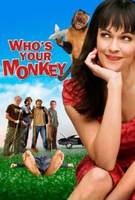 دانلود فیلم Who's Your Monkey? سال 2007 - میمون تو کیه؟