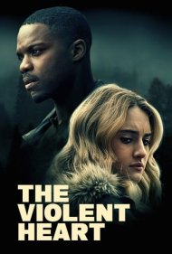 دانلود فیلم The Violent Heart سال 2020 - سنگ دل