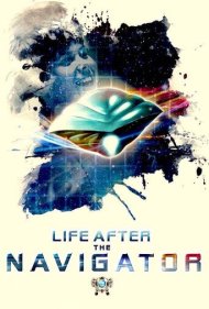 دانلود فیلم Life After The Navigator سال 2020 - زندگی پس از پرواز مسیریاب