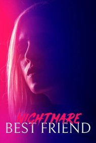 دانلود فیلم Nightmare Best Friend سال 2018 - کابوس بهترین دوست
