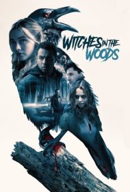دانلود فیلم Witches in the Woods سال 2019