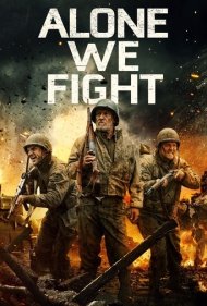 دانلود دوبله فارسی فیلم Alone We Fight سال 2018 - ما تنها میجنگیم