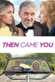 دانلود دوبله فارسی فیلم Then Came You سال 2020 - سپس تو آمدی