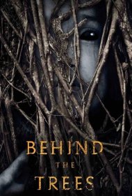 دانلود فیلم Behind the Trees سال 2019 - پشت درختان