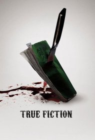 دانلود فیلم True Fiction سال 2018 - داستانی واقعی