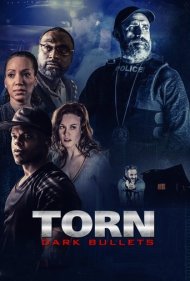 دانلود فیلم Torn: Dark Bullets سال 2020