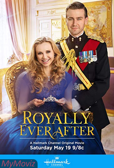 دانلود فیلم Royally Ever After سال 2018 - همیشه بعد از ظهر
