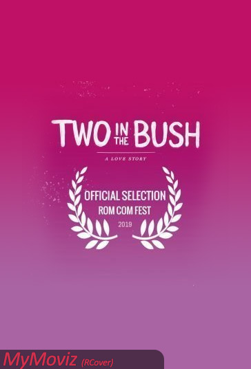 دانلود فیلم 2 in the Bush: A Love Story سال 2018