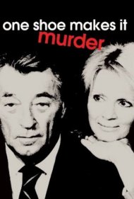 دانلود فیلم One Shoe Makes it Murder سال 1982 - یک لنگه کفش قاتل را لو می‌دهد