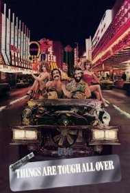 دانلود فیلم Things Are Tough All Over سال 1982 - اوضاع همه جا خراب است