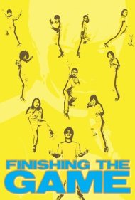 Finishing the Game: The Search for a New Bruce Lee 2007