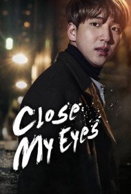 دانلود فیلم Close My Eyes سال 2017 - چشمانم را ببند