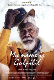 دانلود فیلم My Name Is Gulpilil سال 2021 - نام من گالپیلیل است