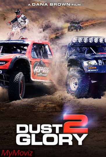 دانلود فیلم Dust 2 Glory سال 2017 - غبار 2 افتخار