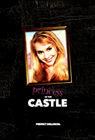 دانلود فیلم Princess in the Castle سال 2019 - شاهزاده خانمی در قلعه