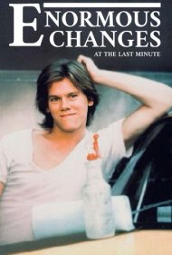 دانلود فیلم Enormous Changes at the Last Minute سال 1983 - تغییرات بزرگ در آخرین لحظه
