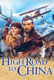 دانلود فیلم High Road to China سال 1983 - راه بزرگ به چین
