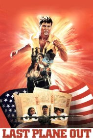 دانلود فیلم Last Plane Out سال 1983 - آخرین پرواز خروجی