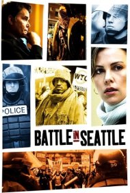 دانلود فیلم Battle in Seattle سال 2007 - نبرد در سیاتل