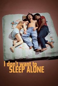 دانلود فیلم I Don't Want to Sleep Alone سال 2006 - نمی‌خواهم تنها بخوابم