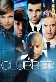 دانلود فیلم Clubbed سال 2008 - کلوبزده