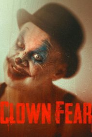 دانلود فیلم Clown Fear سال 2020 - دلقک ترس