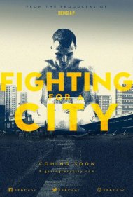 دانلود فیلم Fighting For A City سال 2018 - مبارزه برای یک شهر