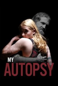 دانلود فیلم My Autopsy سال 2020