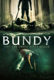 دانلود فیلم Bundy and the Green River Killer سال 2019 - باندی و قاتل رودخانه سبز