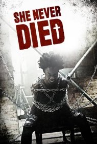 دانلود فیلم She Never Died سال 2019 - او هرگز نمی میرد