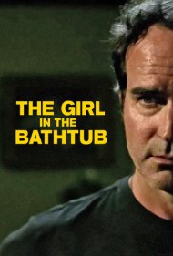 دانلود فیلم The Girl in the Bathtub سال 2018 - دختری در حمام