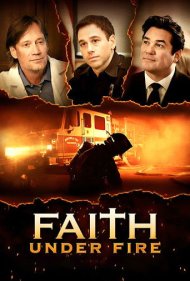 دانلود فیلم Faith Under Fire سال 2020