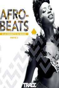 دانلود فیلم Afrobeats: From Nigeria to the World سال 2017 - آفروبیتس: از نیجریه به جهان