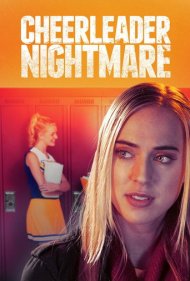 دانلود فیلم Cheerleader Nightmare سال 2018 - کابوس تشویقکننده