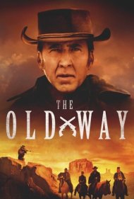 دانلود دوبله فارسی فیلم The Old Way سال 2023 - راه قدیمی