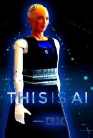 دانلود فیلم This Is A.I. سال 2018 - این است هوش مصنوعی